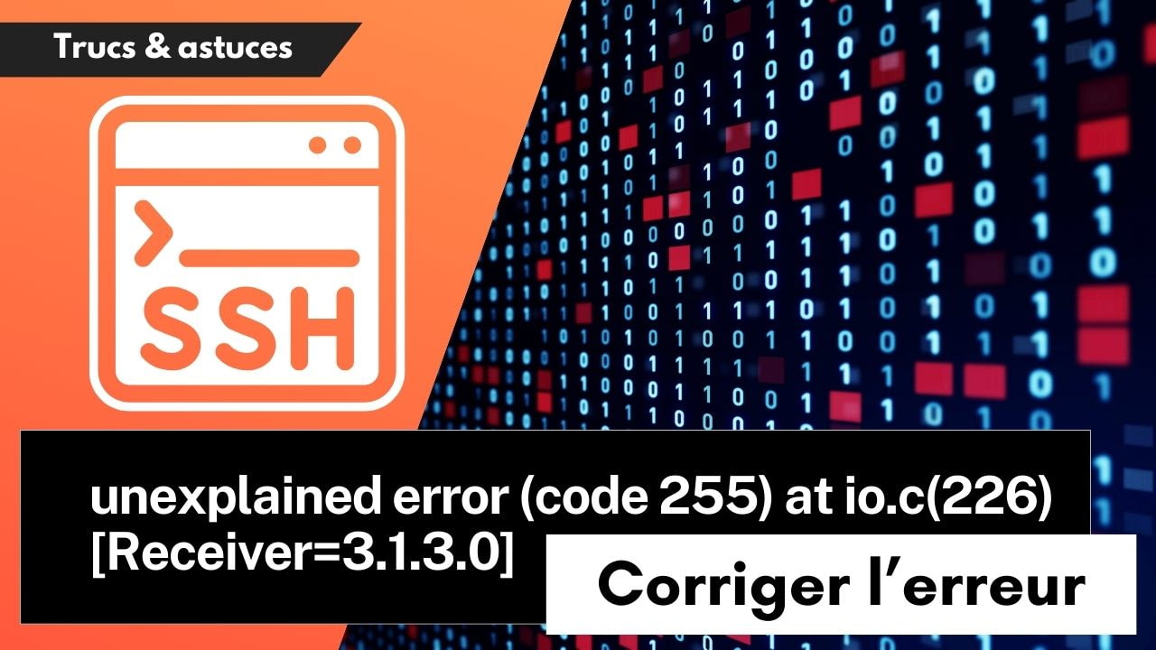 Comment contourner l'erreur rsync "unexplained error (code 255) at io.c