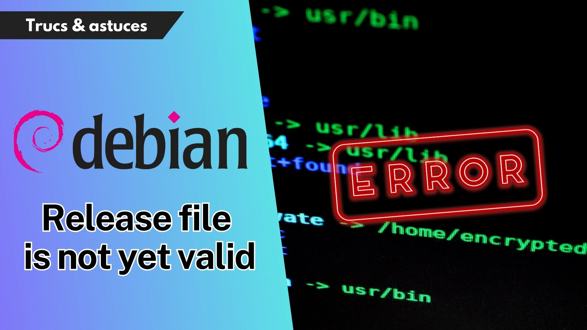 Résoudre l'erreur : "Release file is not yet valid" lors de la mise à jour avec sudo apt update