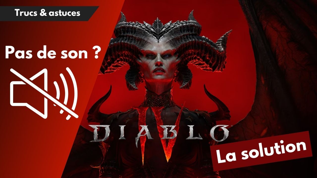 Pas de son dans Diablo IV ? Voici la solution