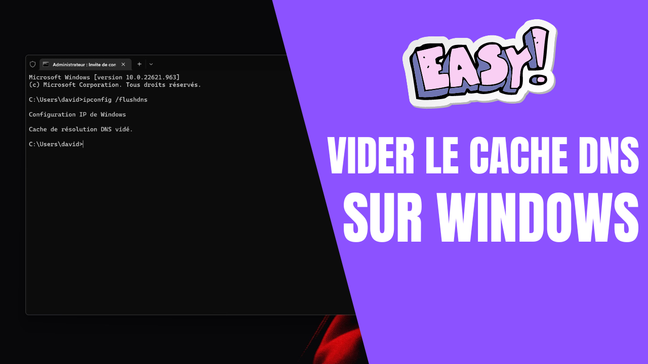 Comment vider le cache DNS sur Windows ?
