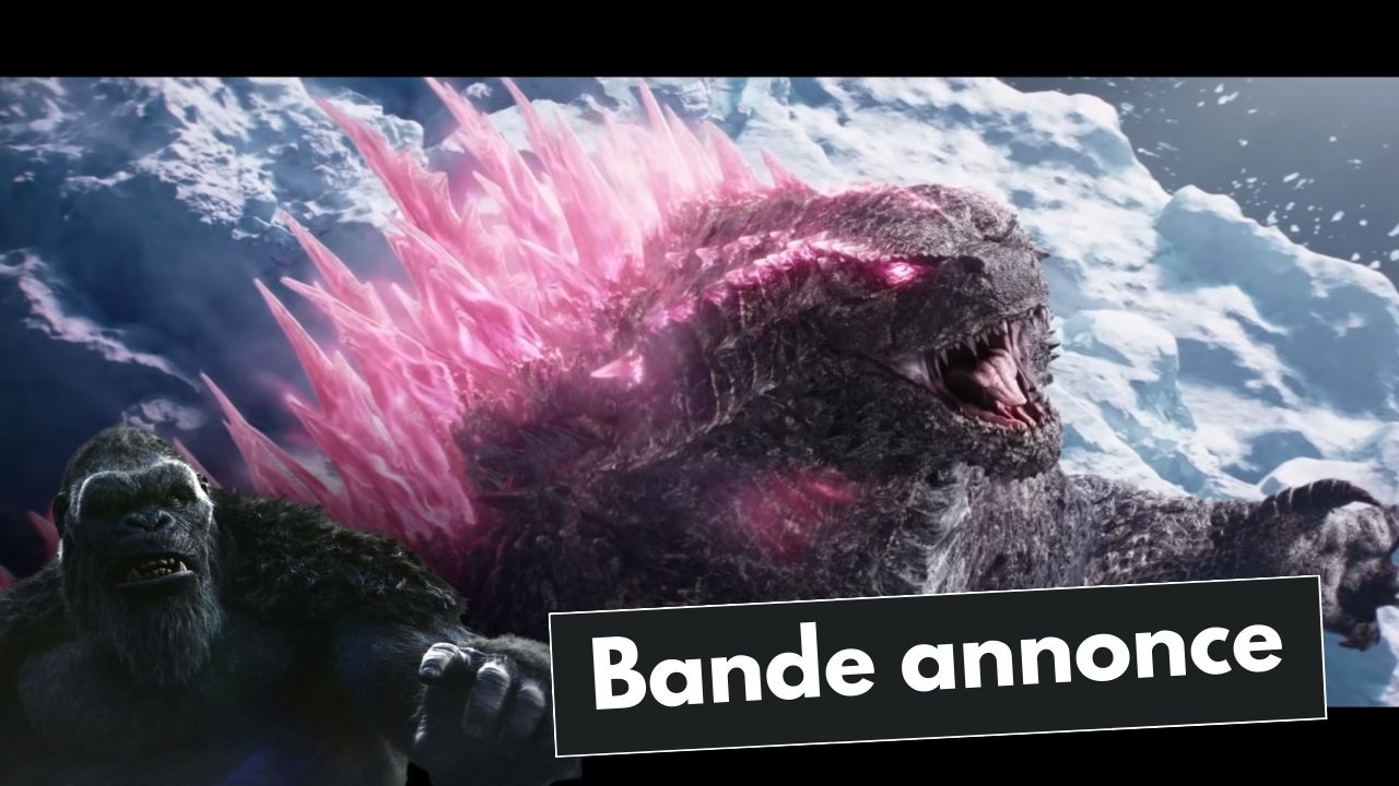Godzilla x Kong : Le nouvel empire : La bande-annonce officielle dévoile un duel titanesque