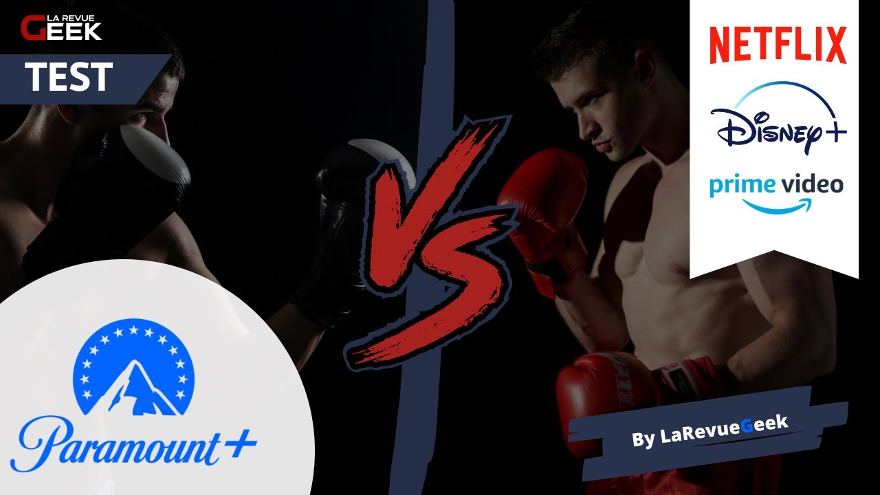 TEST de Paramount+ : Netflix, Disney+ et Prime Video ont-ils du souci à se faire ? Full review !