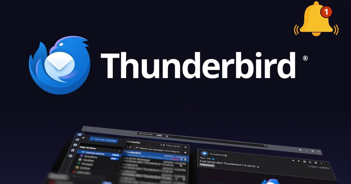 Thunderbird 134.0 : une mise à jour en test avec notifications en temps ...