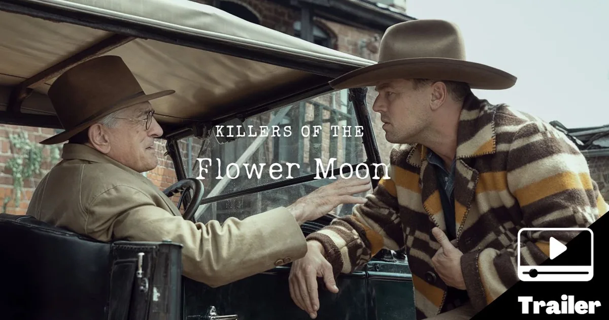 Killers of the Flower Moon : trailer du futur chef d'oeuvre de Martin ...