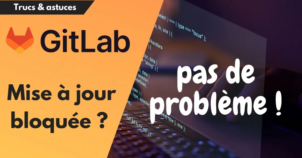Mise à jour de GitLab CE sur Debian/Ubuntu : contourner le blocage d ...