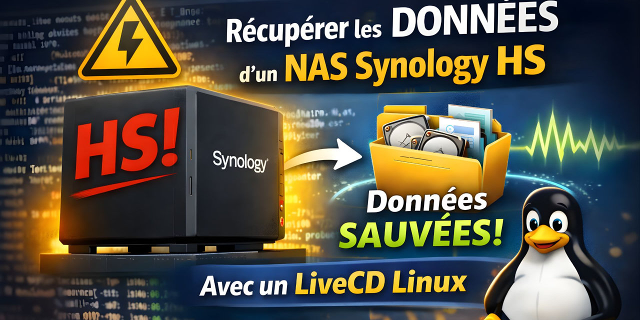 Récupérer les données d’un NAS Synology en panne avec un LiveCD Linux