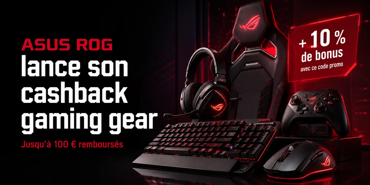 ASUS ROG lance son cashback gaming gear : jusqu’à 100 € remboursés et 10 % de bonus avec ce code promo