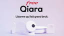Free dévoile son nouveau pack de sécurité avec alarme connectée et télésurveillance en partenariat avec Qiara