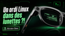 Monako Glass veut mettre un ordinateur Linux dans une paire de lunettes