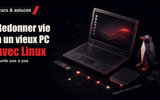 Redonner vie à un vieux PC avec Linux