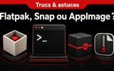 Flatpak, Snap ou AppImage : lequel choisir sous Linux ?