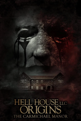 hell house llc origins: the carmichael manor