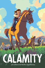 calamity, une enfance de martha jane cannary