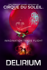 cirque du soleil: delirium