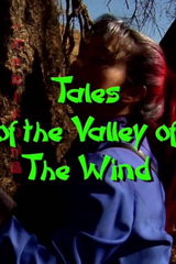 tales of the valley of the wind