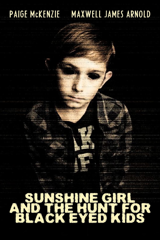 sunshine girl and the hunt for black eyed kids