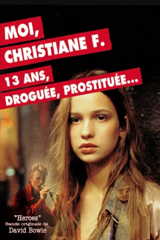 Moi, Christiane F., 13 ans, droguée, prostituée...