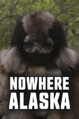 nowhere alaska