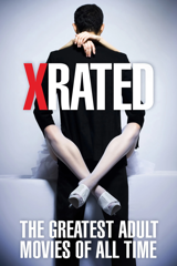 x-rated: the greatest adult movies of all time