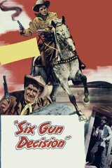 six gun decision
