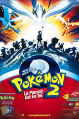 Pokémon 2 - Le pouvoir est en toi