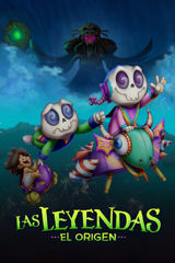 Las Leyendas: El Origen