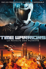 time warriors : la révolte des mutants (未來警察)