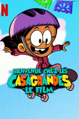 bienvenue chez les casagrandes : le film