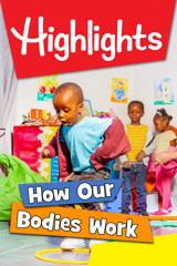 highlights: how our bodies work