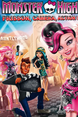 monster high: frisson, caméra, action!