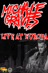 michale graves live at europa