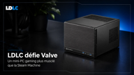LDLC défie Valve avec un mini-PC gaming plus musclé que la Steam Machine