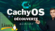 Cachy OS, la distribution Linux performante et sécurisée basée sur Arch! Installation et Découverte