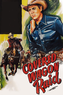 covered wagon raid
