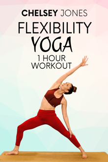 one hour flexibility yoga workout with chelsey jones