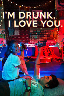 i'm drunk, i love you
