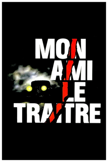 mon ami le traître