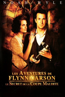 les aventures de flynn carson : le secret de la coupe maudite