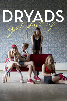 dryads - girls don't cry