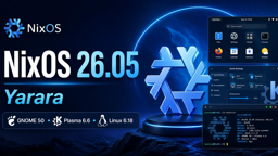 NixOS 26.05 “Yarara” est disponible avec GNOME 50, Plasma 6.6 et Linux 6.18