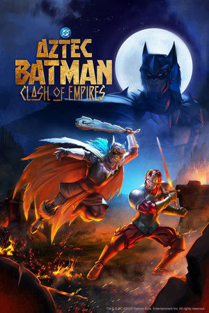 Batman Azteca: Choque de imperios