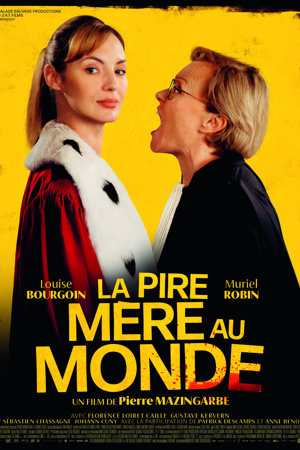 La Pire Mère au monde