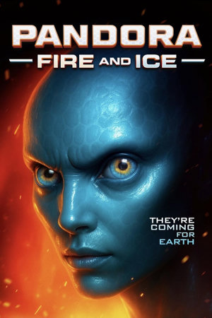 Pandora: Fire and Ice