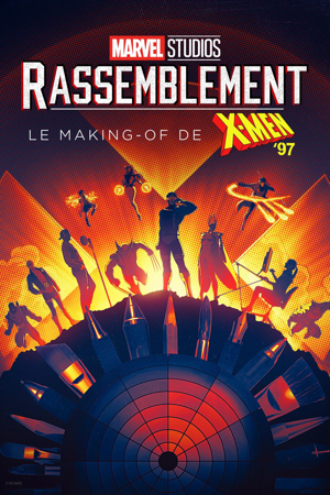 rassemblement : le making-of de x-men '97