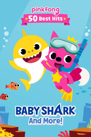 pinkfong 50 best hits: baby shark and more
