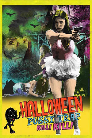 halloween pussy trap kill! kill!