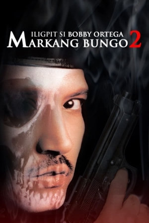 iligpit si bobby ortega: markang bungo 2