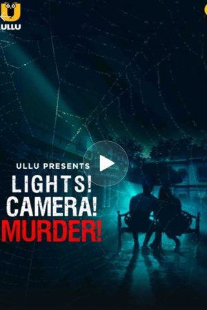 lights! camera! murder!