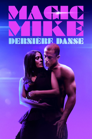 Magic Mike: Dernière danse