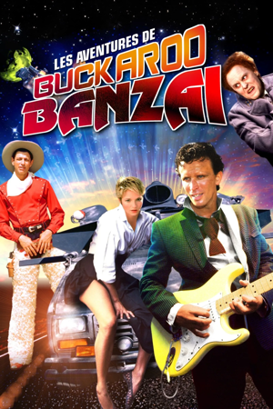 les aventures de buckaroo banzaï à travers la 8e dimension